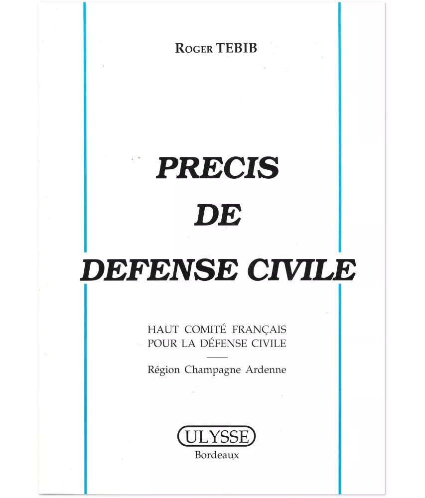 Roger Tebib - Précis de Défense Civile