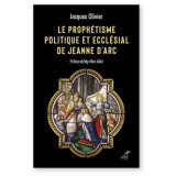 Le prophétisme politique et ecclésial de Jeanne d'Arc