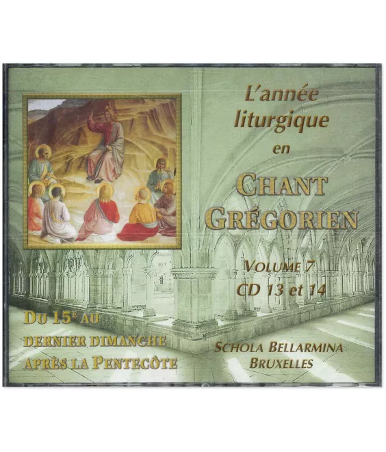 Schola Bellarmina - L'Année liturgique en Chant Grégorien - Volume 7