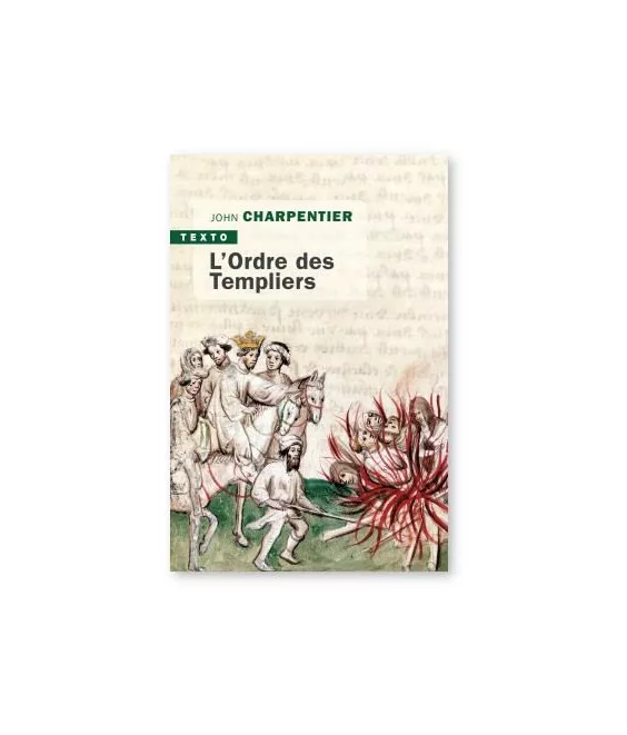 John Charpentier - L'Ordre des Templiers