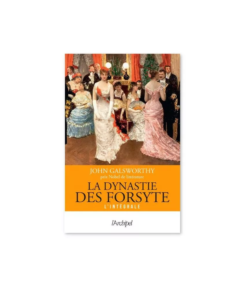La dynastie des Forsyte - L'intégrale