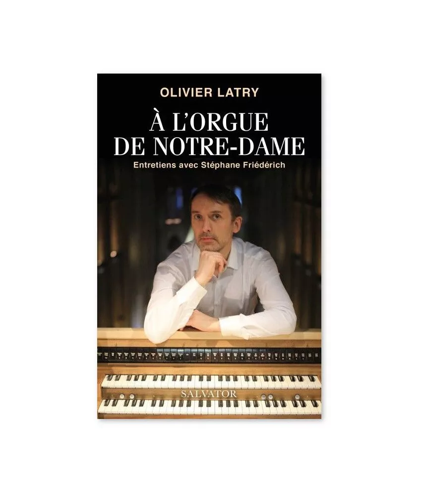Olivier Latry  - A l'orgue de Notre-Dame