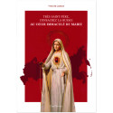 Très Saint Père, consacrez la Russie au Coeur Immaculé de Marie