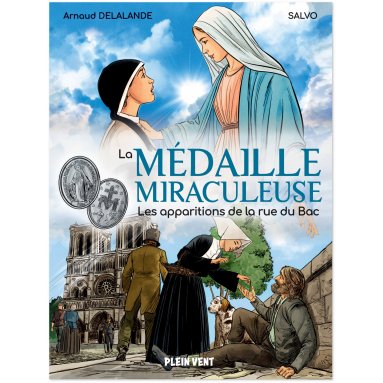 Arnaud Delalande - La médaille miraculeuse