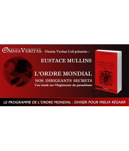 Eustace Mullins - L'Ordre Mondial - Nos dirigeants secrets