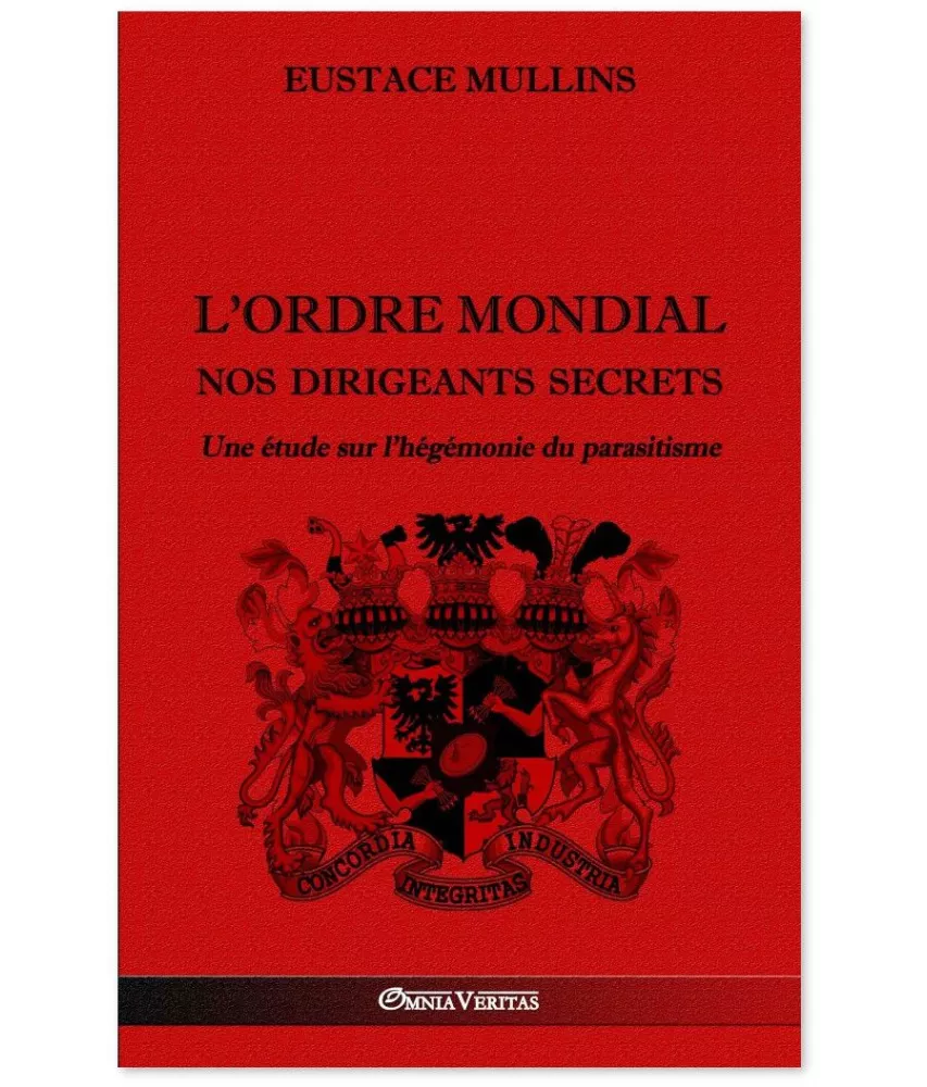 Eustace Mullins - L'Ordre Mondial - Nos dirigeants secrets