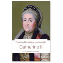 Catherine II - Le courage triomphant