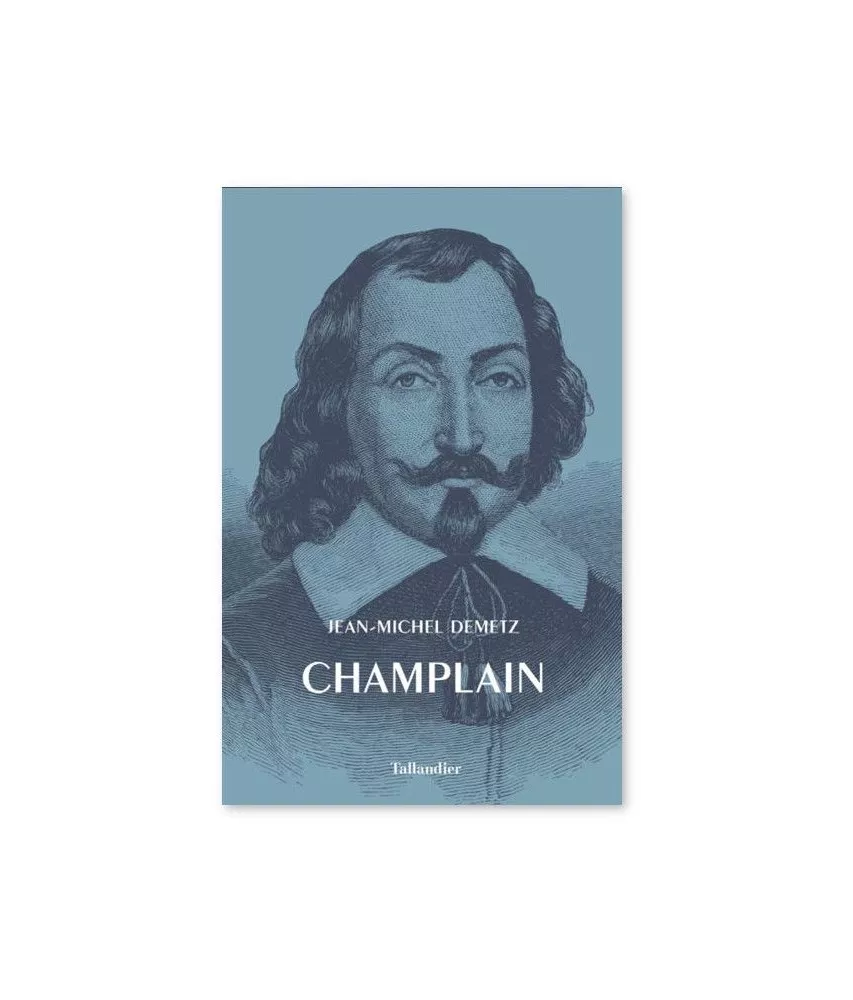 Jean-Michel Demetz - Samuel Champlain