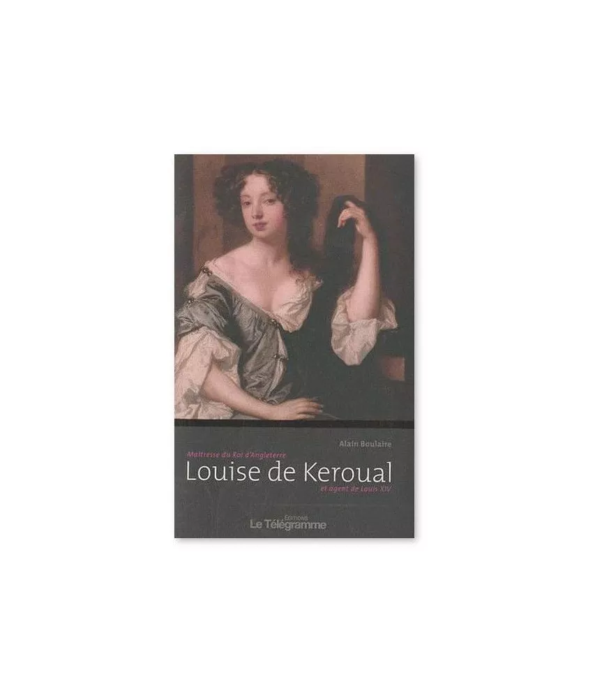 Alain Boulaire - Louise de Keroual
