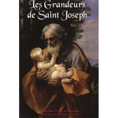 Père Jean Jacquinot - Les grandeurs de saint Joseph