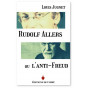 Louis Jugnet - Rudolf Allers ou l'Anti-Freud