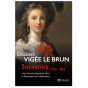 Elisabeth Vigée Le Brun - Souvenirs 1755 - 1842