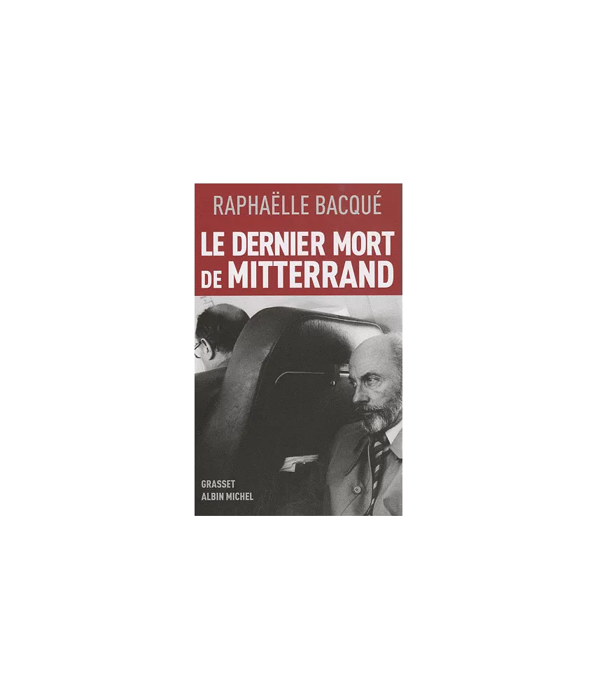 Le dernier mort de Mitterrand