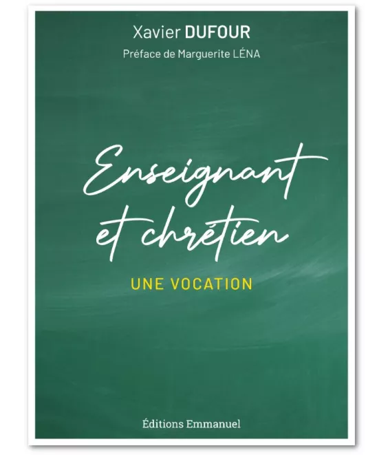 Xavier Dufour - Enseignant et chrétien