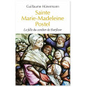 Sainte Marie-Madeleine Postel - La fille du cordier de Barfleur