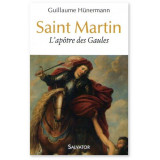 Saint Martin L'apôtre des Gaules