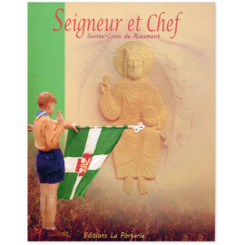 Seigneur et Chef - Le Père Jacques Sevin et l'Ordre Scout