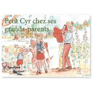 Apolline Dussart - Petit Cyr chez ses grands-parents
