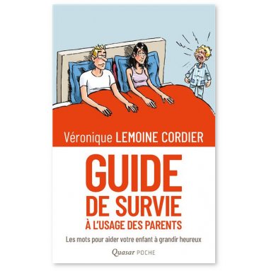 Véronique Lemoine - Guide de survie à l'usage des parents