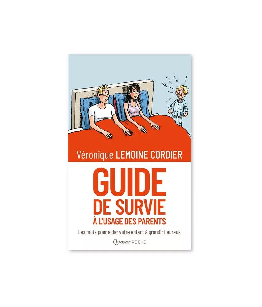 Guide survie à l'usage des parents