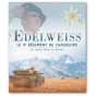 Capitaine Eloi Panel - Edelweiss - Le 4° régiment de chasseurs des Hautes Alpes au Sahara