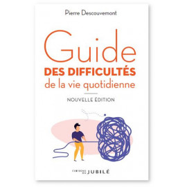 Pierre Descouvemont - Guide des difficultés de la vie quotidienne