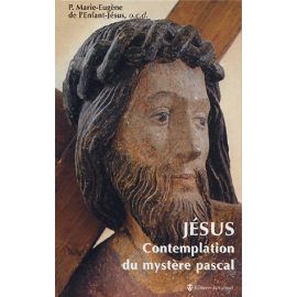 Jésus contemplation du Mystère Pascal