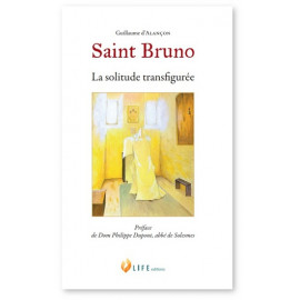Saint Bruno - La solitude transfigurée