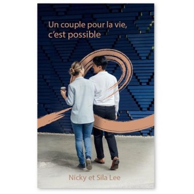 Nicky & Sila Lee - Un couple pour la vie, c'est possible !