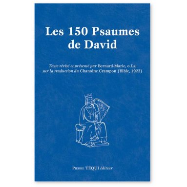 Chanoine Augustin Crampon - Les 150 psaumes de David