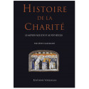 Histoire de la Charité - Le Moyen Age du X° au XVI° siècle