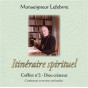 Mgr Marcel Lefebvre - Itinéraire spirituel - Dieu créateur