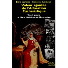 Valeur ajoutée de l'Adoration Eucharistique