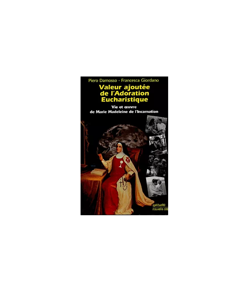 Valeur ajoutée de l'Adoration Eucharistique