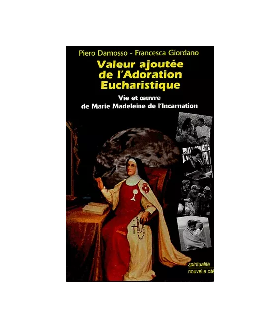 Valeur ajoutée de l'Adoration Eucharistique