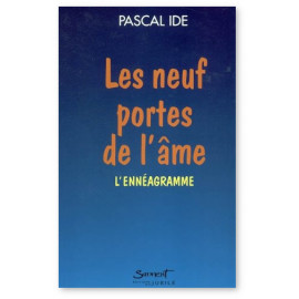 Père Pascal Ide - Les neuf portes de l'âme