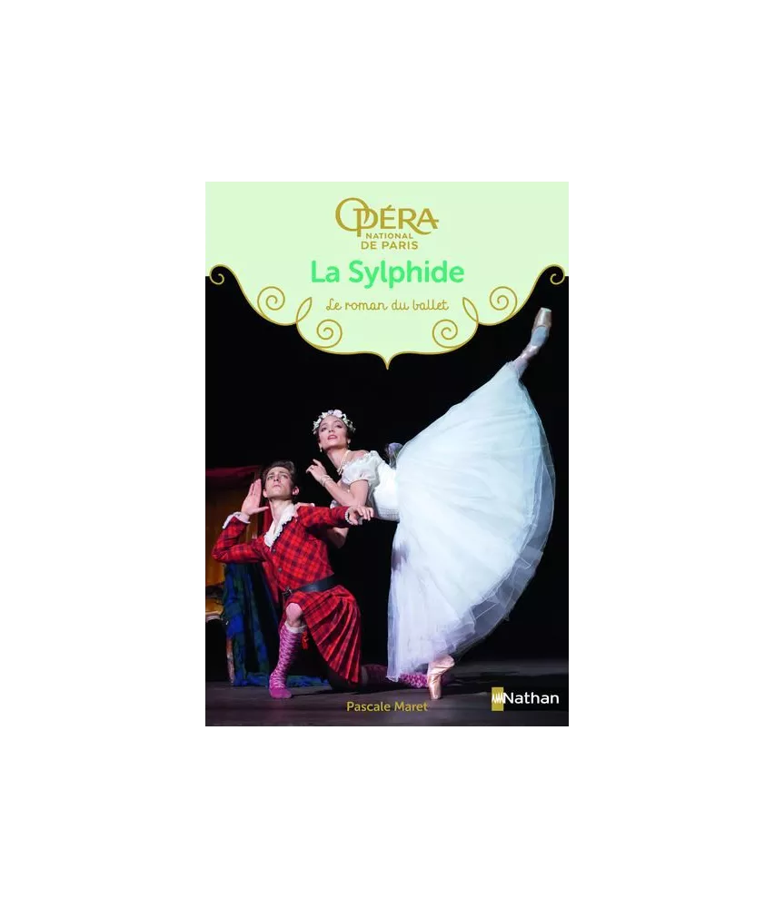 Pascale Maret - La Sylphide - Le roman du ballet