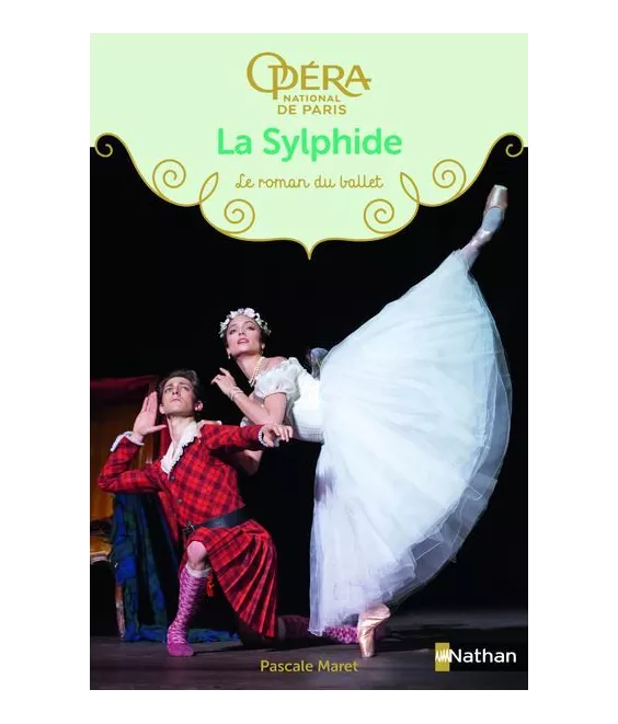 Pascale Maret - La Sylphide - Le roman du ballet
