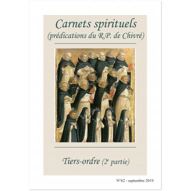 R.P. Bernard-Marie de Chivré - Tiers-Ordre 2ème partie - Carnets spirituels N°62