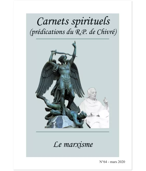 R.P. Bernard-Marie de Chivré - Le Marxisme - Carnets spirituels N°64