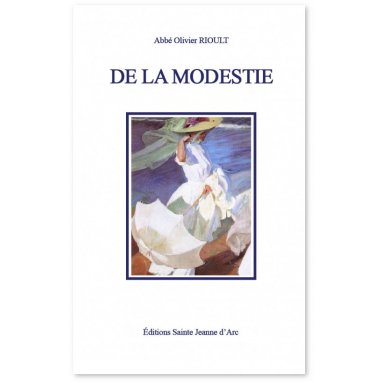 Abbé Olivier Rioult - De la modestie