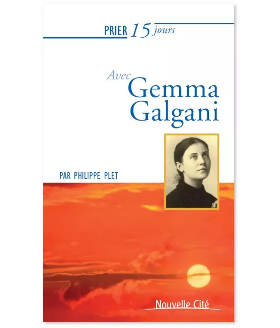 Père Philippe Plet - Prier 15 jours avec Gemma Galgani