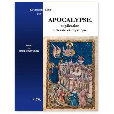 Soeur Louise de Jésus - Apocalypse - Explication littérale et mystique