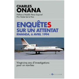 Charles Onana - Enquêtes sur un attentat