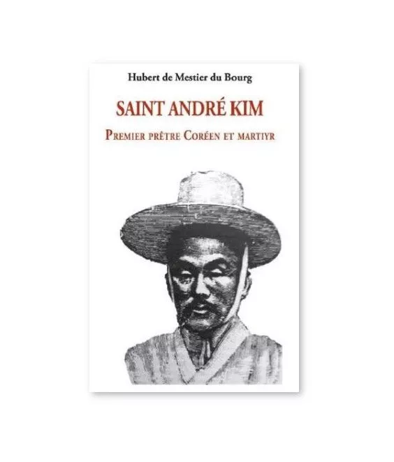 Hubert de Mestier du Bourg - Saint André Kim Taegon