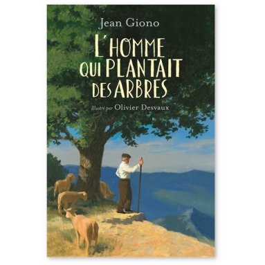 Jean Giono - L'Homme qui plantait des arbres