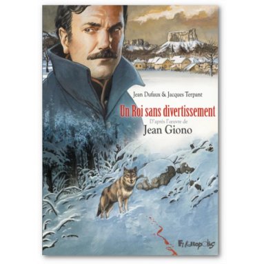Jean Giono - Un Roi sans divertissement