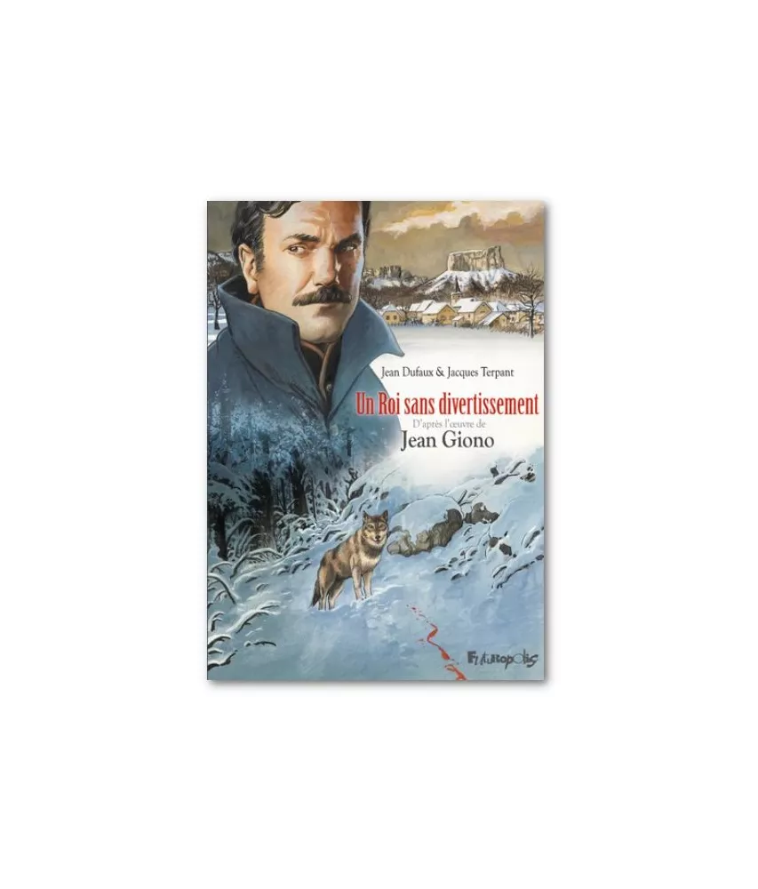 Jean Giono - Un Roi sans divertissement