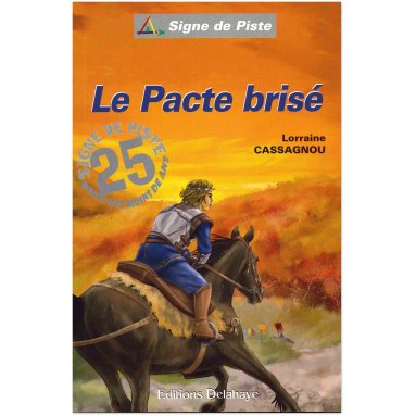 Lorraine Cassagnou - Le Pacte brisé - Signe de Piste N°81
