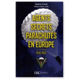 Agents secrets parachutés en Europe 1940-1955